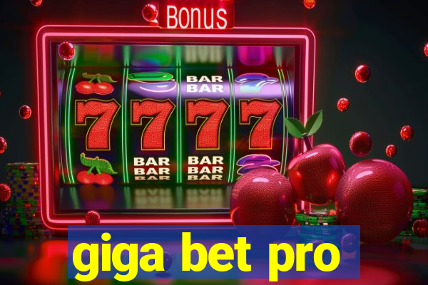 giga bet pro